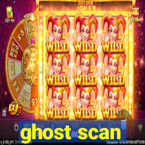 ghost scan